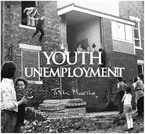 Youth Unemployment by Tish Murtha — book cover